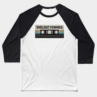 Violent Femmes Mix Tape Baseball T-Shirt